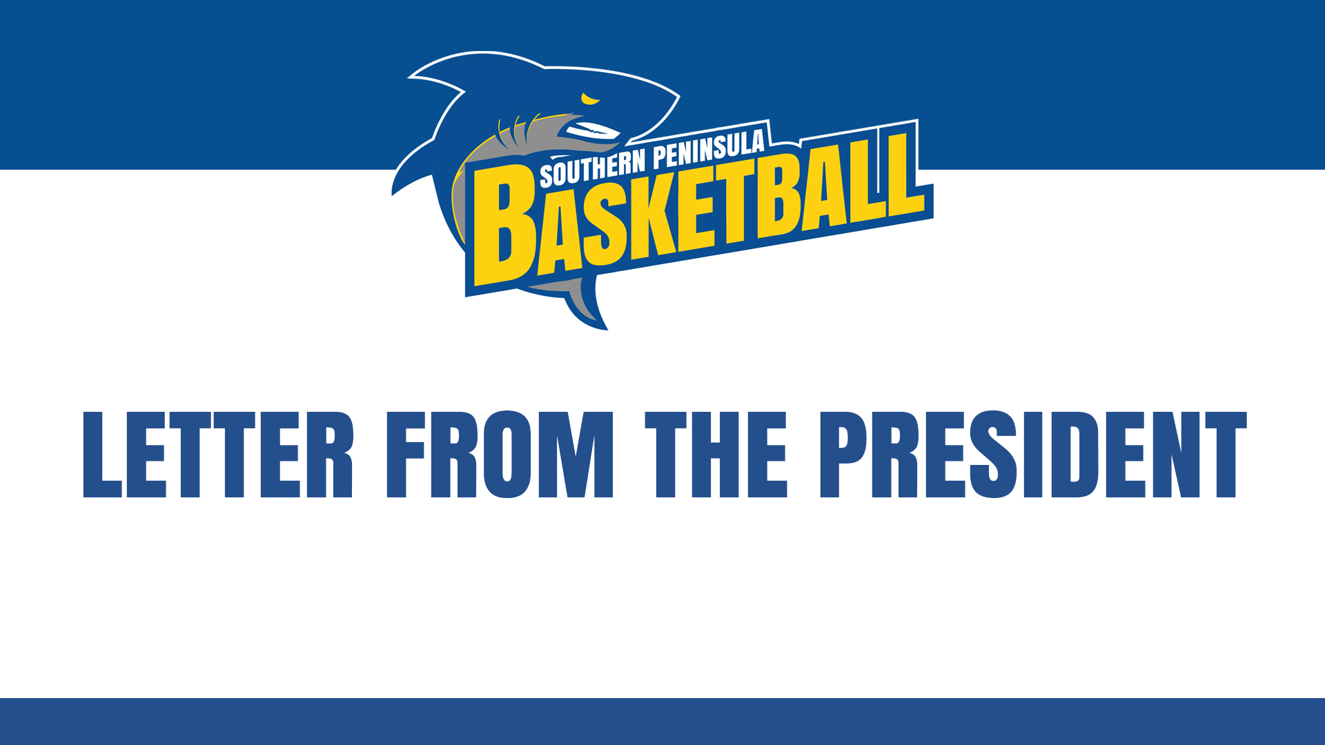 Letter from the President - Southern Peninsula Basketball Association